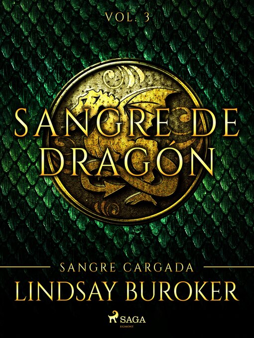 Title details for Sangre cargada--Sangre de dragón, Volume 3 by Lindsay Buroker - Available